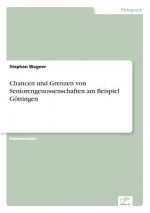 Chancen und Grenzen von Seniorengenossenschaften am Beispiel Goettingen