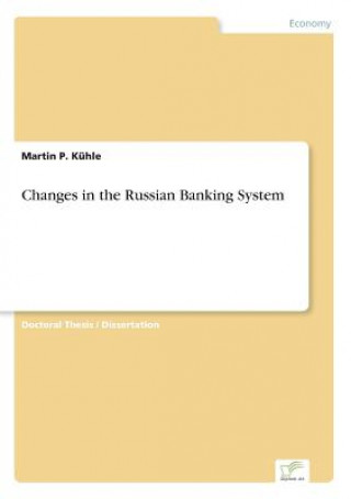 Changes in the Russian Banking System