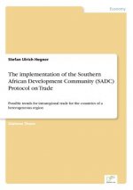 implementation of the Southern African Development Community (SADC) Protocol on Trade