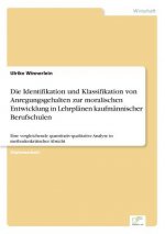 Identifikation und Klassifikation von Anregungsgehalten zur moralischen Entwicklung in Lehrplanen kaufmannischer Berufschulen