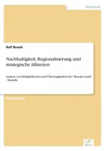 Nachhaltigkeit, Regionalisierung und strategische Allianzen