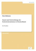 Stand und Entwicklung des Seniorentourismus in Deutschland