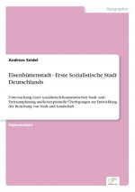 Eisenhuttenstadt - Erste Sozialistische Stadt Deutschlands