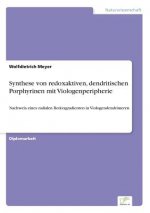 Synthese von redoxaktiven, dendritischen Porphyrinen mit Viologenperipherie