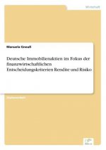 Deutsche Immobilienaktien im Fokus der finanzwirtschaftlichen Entscheidungskriterien Rendite und Risiko