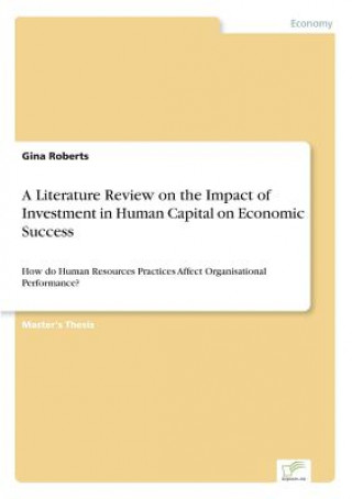 Literature Review on the Impact of Investment in Human Capital on Economic Success