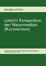 Luttich's Kompendium der Naturmedizin (Kurzversion)