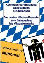 Kochbuch der Brauhaus Spezialitaten aus Munchen