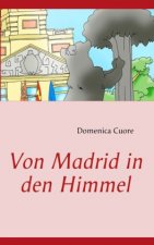 Von Madrid in den Himmel