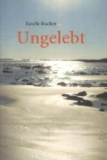 Ungelebt