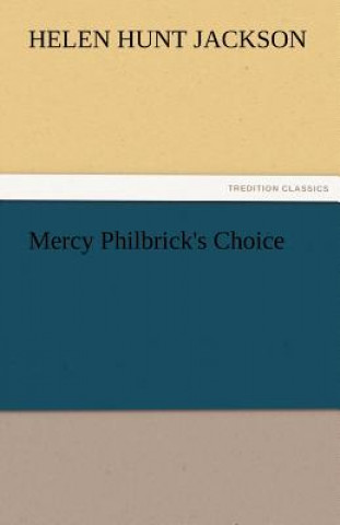 Mercy Philbrick's Choice