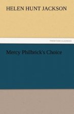 Mercy Philbrick's Choice