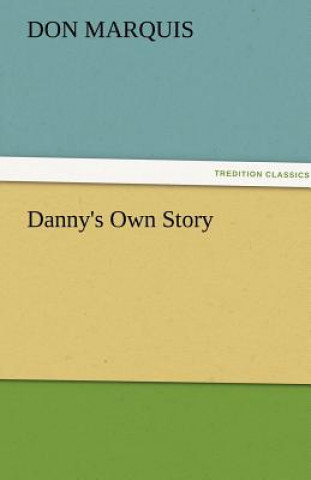 Danny's Own Story