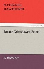 Doctor Grimshawe's Secret