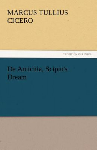 de Amicitia, Scipio's Dream