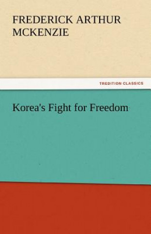 Korea's Fight for Freedom