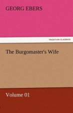 Burgomaster's Wife - Volume 01