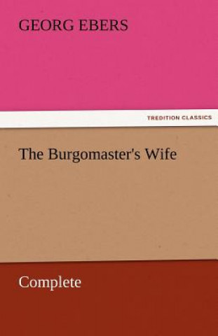 Burgomaster's Wife - Complete