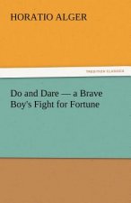 Do and Dare - A Brave Boy's Fight for Fortune
