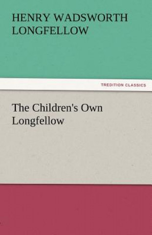 Children's Own Longfellow