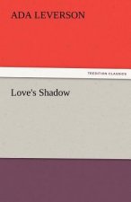 Love's Shadow