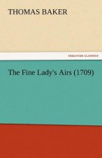 Fine Lady's Airs (1709)