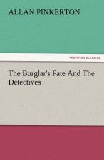 Burglar's Fate and the Detectives