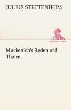 Muckenich's Reden Und Thaten