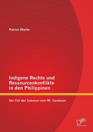Indigene Rechte und Ressourcenkonflikte in den Philippinen