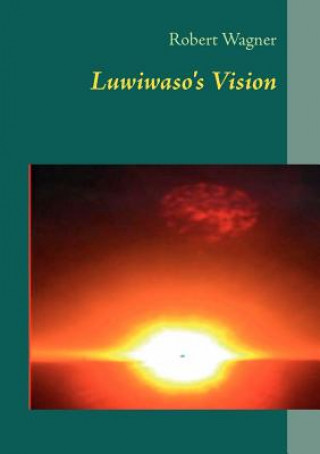 Luwiwasos Vision