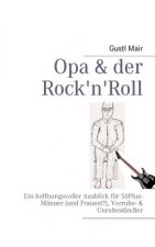 Opa & der Rock'n'Roll