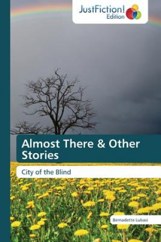 Almost There & Other Stories