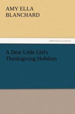 Dear Little Girl's Thanksgiving Holidays