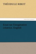 Essai sur l'imagination creatrice. English