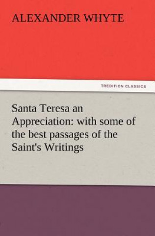Santa Teresa an Appreciation