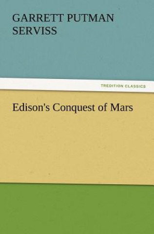 Edison's Conquest of Mars