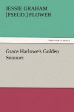 Grace Harlowe's Golden Summer