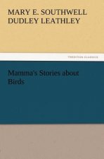 Mamma's Stories about Birds