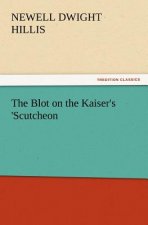 Blot on the Kaiser's 'Scutcheon