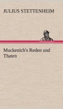 Muckenich's Reden Und Thaten