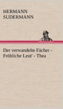 Verwandelte Facher - Frohliche Leut' - Thea