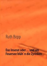 Inserat oder ... und am Feuersee bluh'n die Zyrinken