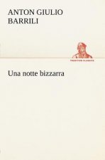 notte bizzarra