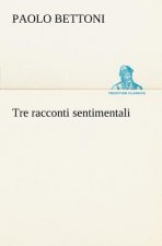 Tre racconti sentimentali