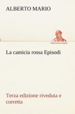 camicia rossa Episodi - Terza edizione riveduta e corretta