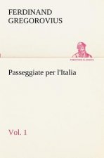 Passeggiate per l'Italia, vol. 1