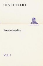 Poesie inedite vol. I