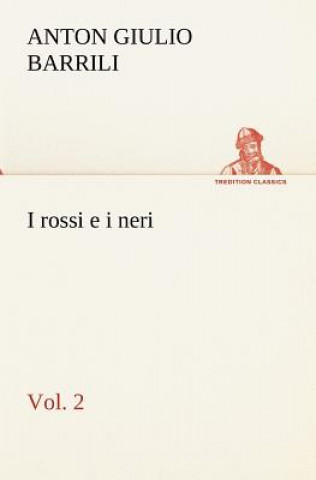 I rossi e i neri, vol. 2