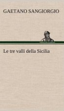 Le tre valli della Sicilia