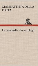 Le commedie - lo astrologo